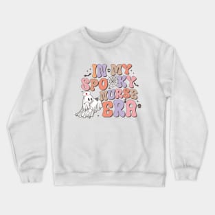 Spooky Nicu Nurse Halloween Ghost In My Spooky Nurse Era Crewneck Sweatshirt